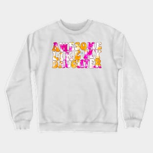 Tie Dye Awesome Like my Daughter Father's Day Dad Day Funny Dad Crewneck Sweatshirt